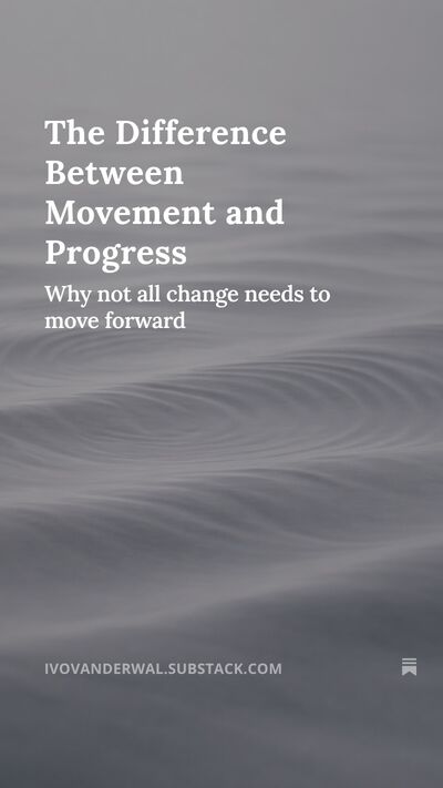 The Difference Between Movement and Progress